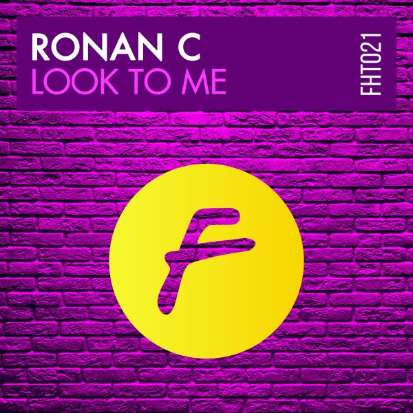 Ronan C - LOOK TO ME