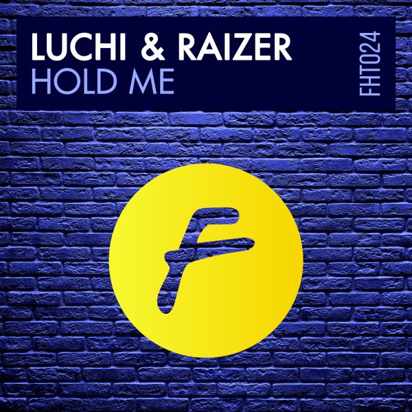 Luchi & Raizer - HOLD ME