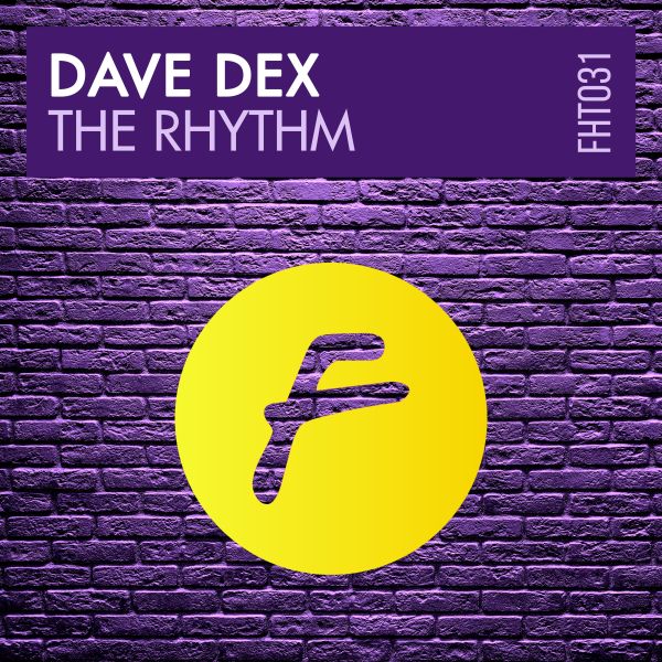 Dave Dex - THE RHYTHM