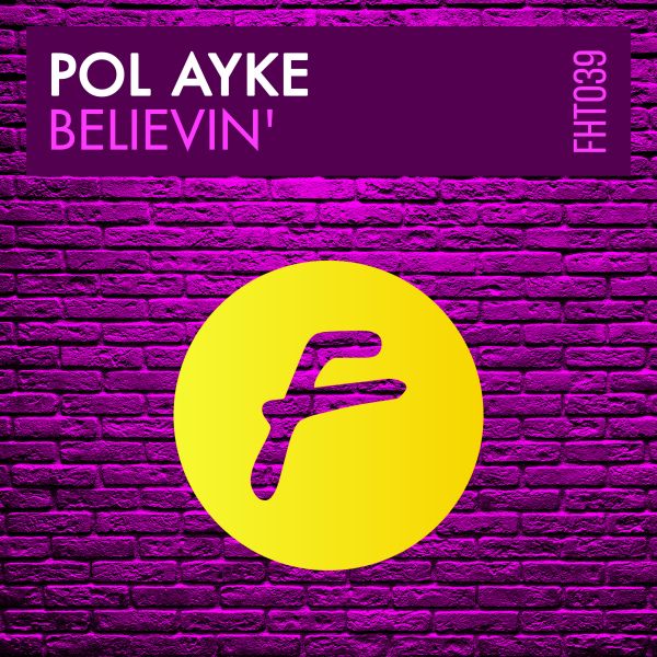 Pol Ayke - BELIEVIN'