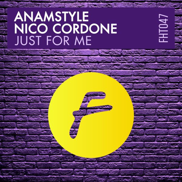 AnAmStyle & Nico Cordone - JUST FOR ME