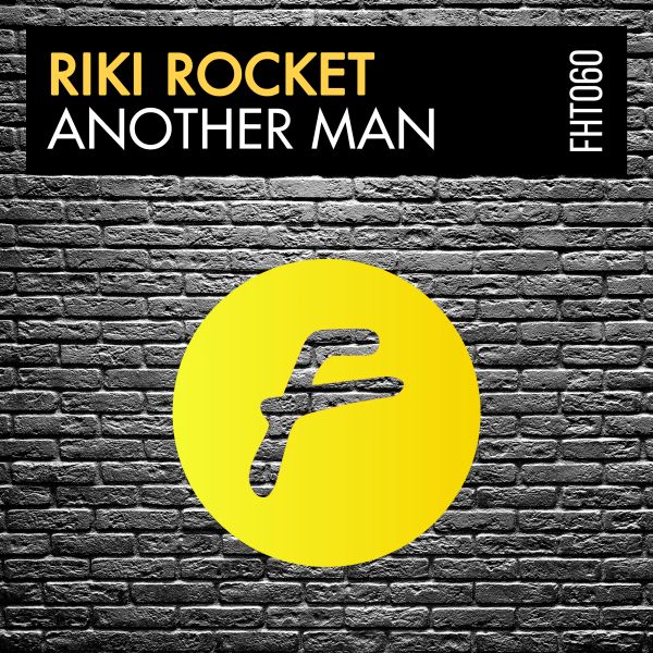 Riki Rocket - ANOTHER MAN