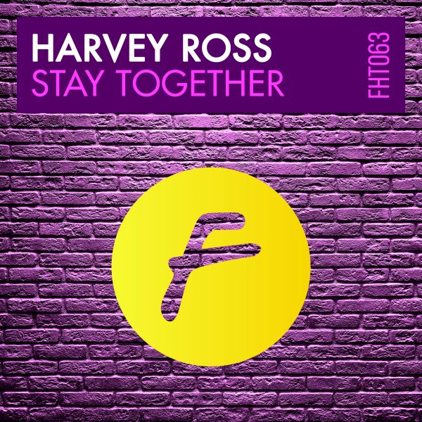 Harvey Ross - STAY TOGETHER