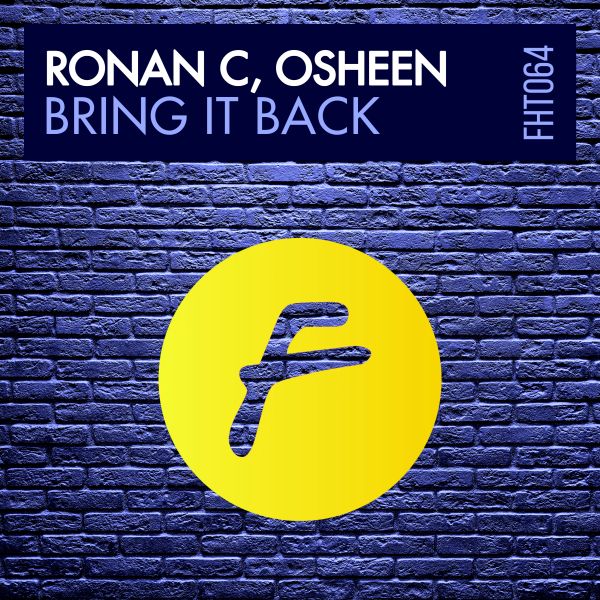 Ronan C, Osheen - BRING IT BACK