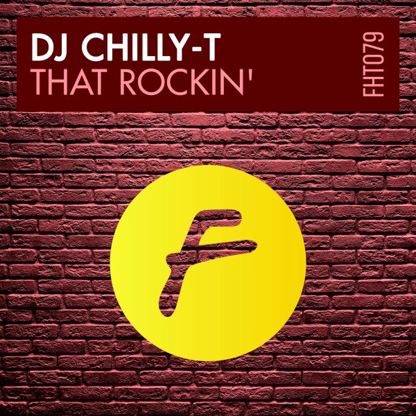 Download DJ Chilly-T - That Rockin' MP3 WAV
