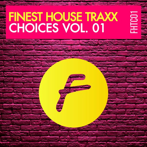 Various Artists - FINEST HOUSE TRAXX CHOICES VOL. 01