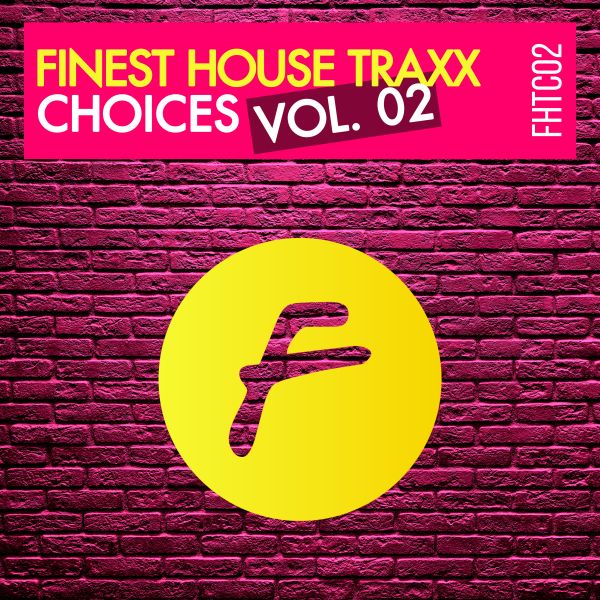 Various Artists - FINEST HOUSE TRAXX CHOICES VOL. 02