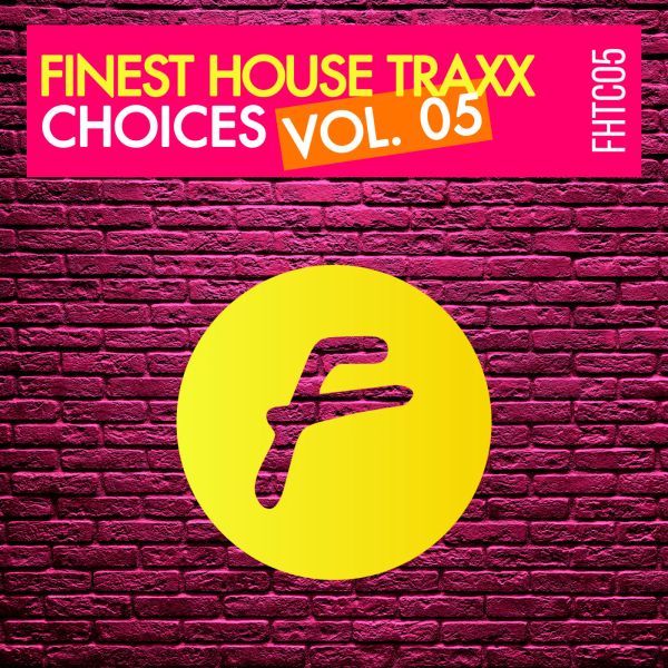 Various Artists - FINEST HOUSE TRAXX CHOICES VOL. 05